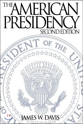 The American Presidency, 2nd Edition