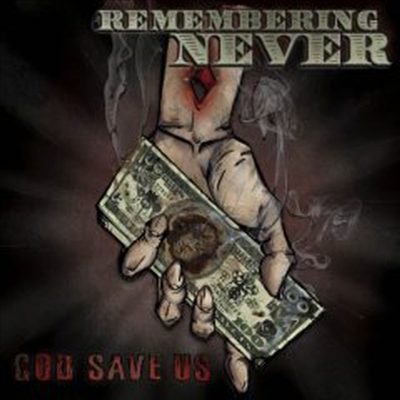 Remembering Never - God Save Us (CD)