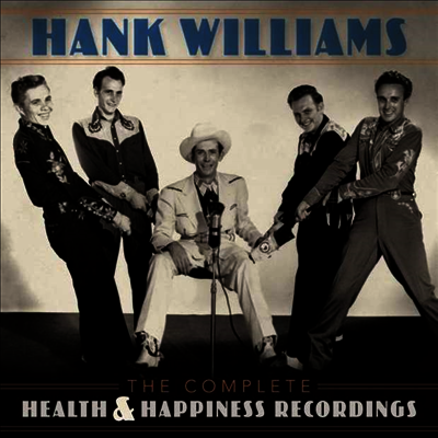 Hank Williams — The Complete Health & Happiness Recordings (Gatefold) 앨범 커버