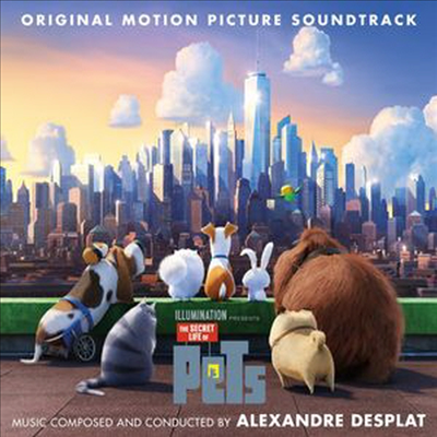 Alexandre Desplat - The Secret Life Of Pets ( ߻Ȱ) (Score) (Soundtrack)(Digipack)(CD)