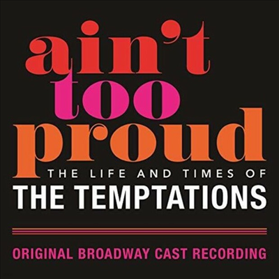 Original Broadway Cast Recording — Ain't Too Proud: The Life and Times of the Temptations 앨범 커버
