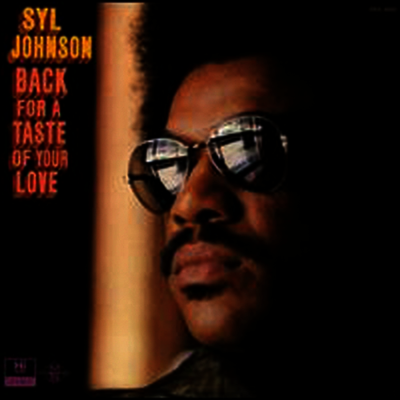 Syl Johnson — Back For A Taste Of Your Love 앨범 커버