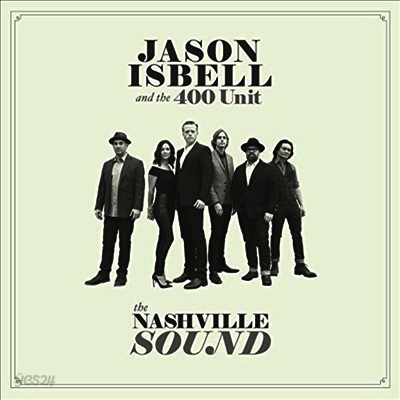 Jason Isbell & The 400 Unit - Nashville Sound (Vinyl LP)