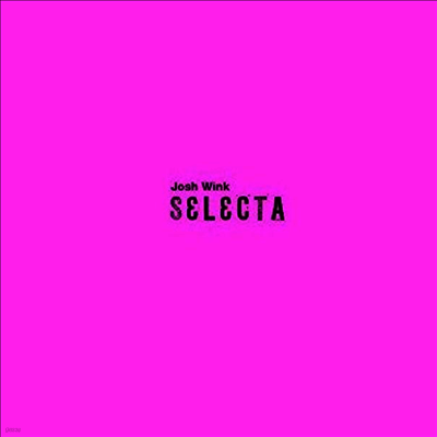 Josh Wink — Selecta 앨범 커버