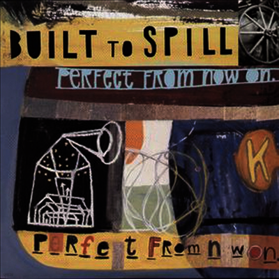 Built To Spill — Perfect From Now On 앨범 커버