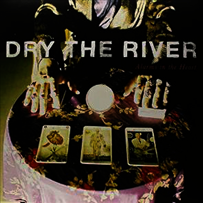 Dry The River — Alarms In The Heart 앨범 커버