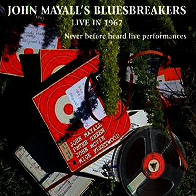 John Mayall's Bluesbreakers — Live In '67 (Gatefold) 앨범 커버