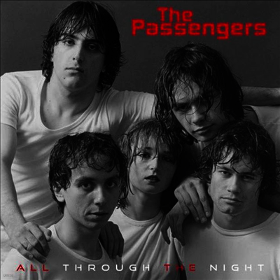 Passengers — All Through The Night / New Life 앨범 커버