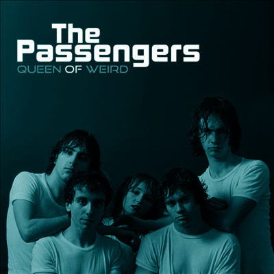 Passengers — Queen Of Weird / Danger Zone 앨범 커버