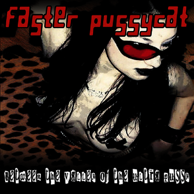 Faster Pussycat — Beyond The Valley Of The Ultra Pussy 앨범 커버