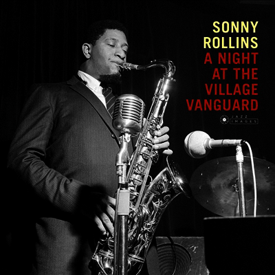 Sonny Rollins — A Night At The Village Vanguard (Deluxe Gatefold Edition) 앨범 커버