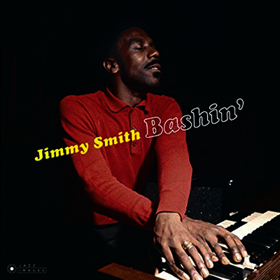 Jimmy Smith — Bashin' (Bonus Tracks)(Gatefold) 앨범 커버