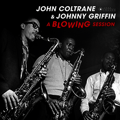 John Coltrane & Johnny Griffin — Blowing Session (Bonus Track)(Gatefold) 앨범 커버