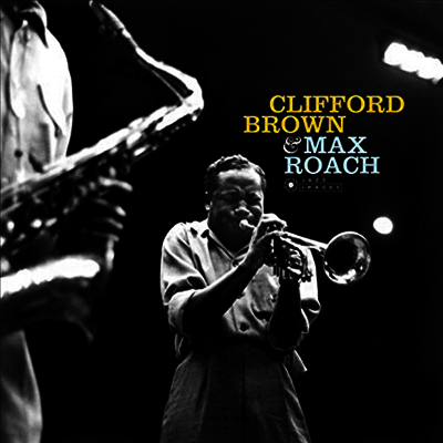 Clifford Brown & Max Roach — Clifford Brown & Max Roach (Bonus Track) 앨범 커버