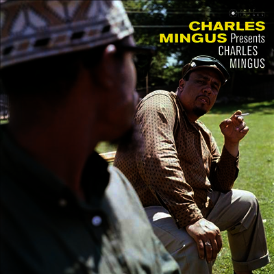 Charles Mingus — Presents Charles Mingus (Gatefold) 앨범 커버