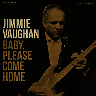 Jimmie Vaughan — Baby Please Come Home 앨범 커버