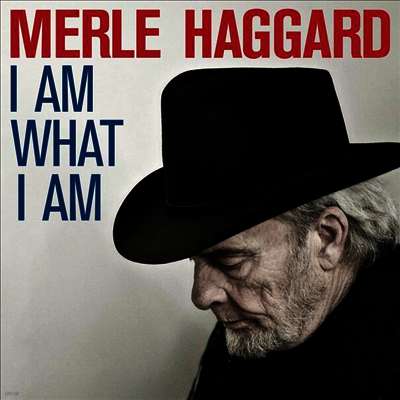 Merle Haggard — I Am What I Am 앨범 커버