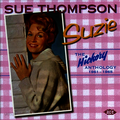 Sue Thompson - Suzi: The Hickory Anthology 1961-1965 (CD)