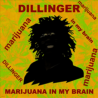Dillinger — Marijuana In My Brain 앨범 커버