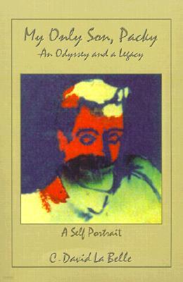 My Only Son, Packy: "An Odyssey and a Legacy"