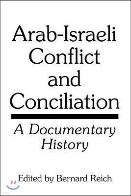 Arab-Israeli Conflict and Conciliation