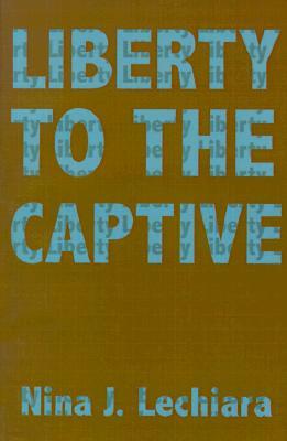 Liberty to the Captive