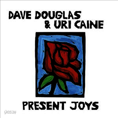 Dave Douglas & Uri Caine - Present Joys (Ltd. Ed)(180G)(LP)