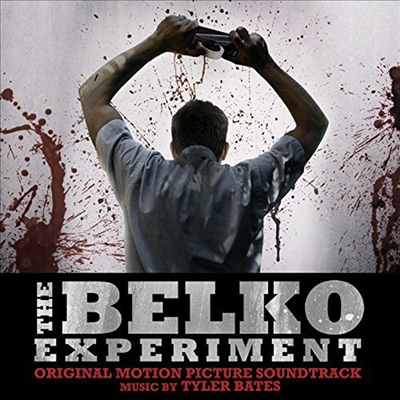Tyler Bates — Belko Experiment (더 벨코 익스페리먼트) (Soundtrack) 앨범 커버