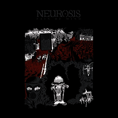 Neurosis - Pain Of Mind (LP)