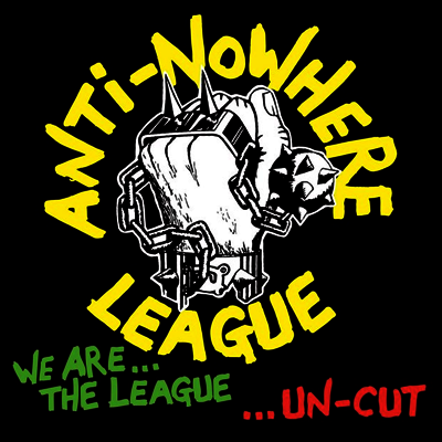 Anti-Nowhere League — We Are The League...Un-Cut 앨범 커버
