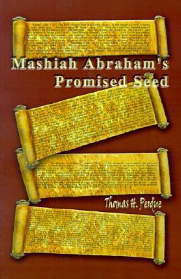 Mashiah Abraham's Promised Seed