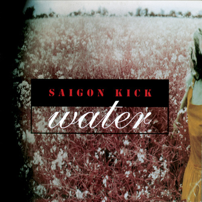 Saigon Kick - Water (Remastered)(Deluxe Edition)(CD)