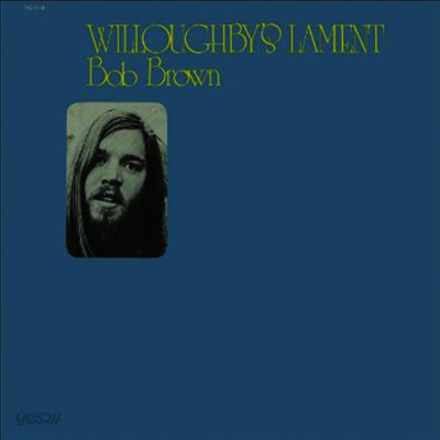 Bob Brown - Willoughby's Lament (LP)