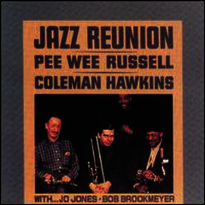 Pee Wee Russell,Coleman Hawkins — Jazz Reunion (Candid) 앨범 커버