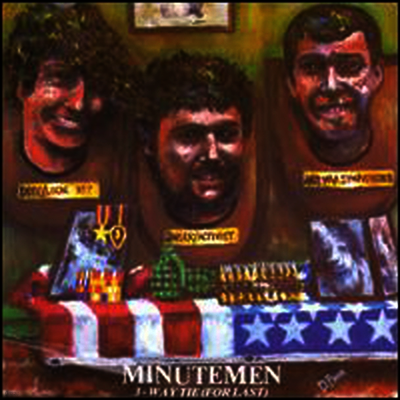 Minutemen — 3-Way Tie (For Last) 앨범 커버