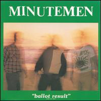 Minutemen - Ballot Results (CD)