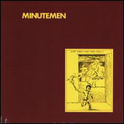 Minutemen — What Makes A Man Start Fires? 앨범 커버