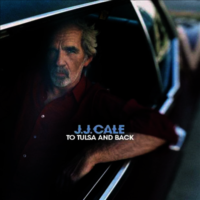 J.J. Cale - To Tulsa & Back (180G)(Gatefold)(2LP+CD)
