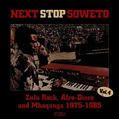 Various Artists - Next Stop Soweto 4 (Digipack)(CD)