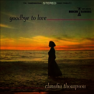 Claudia Thompson - Goodbye To Love (Vinyl LP)