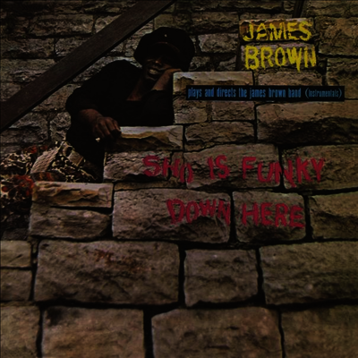 James Brown — Sho Is Funky Down Here (2019 Record Store Day) 앨범 커버