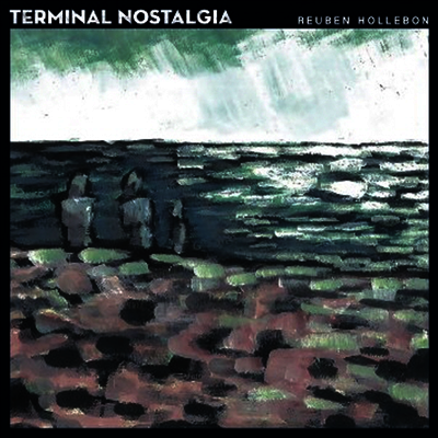 Reuben Hollebon — Terminal Nostalgia 앨범 커버