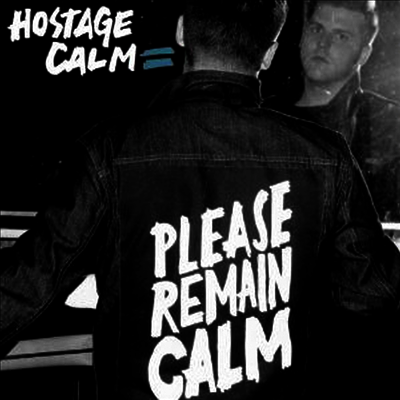 Hostage Calm — Please Remain Calm 앨범 커버