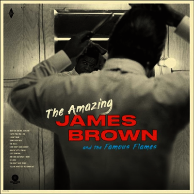 James Brown — Amazing James Brown & The Famous Flames (Remastered) 앨범 커버