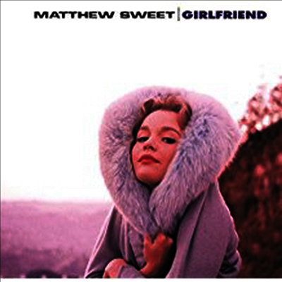 Matthew Sweet — Girlfriend 앨범 커버