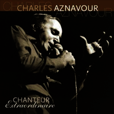Charles Aznavour — Chanteur Extraordinaire 앨범 커버