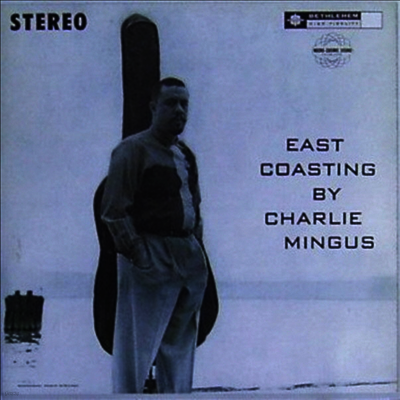 Charles Mingus — East Coasting 앨범 커버