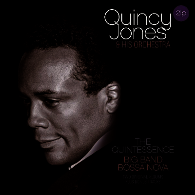 Quincy Jones & Orchestra — Quintessence / Big Band Bossa Nova 앨범 커버