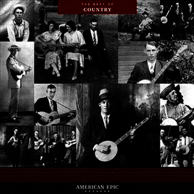 Various Artists - American Epic: The Best Of Country (Remastered 180g LP)