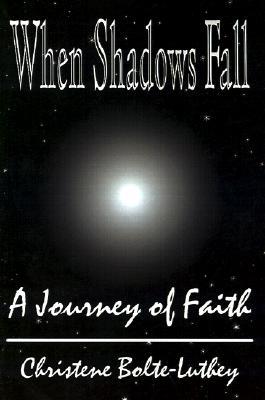 When Shadows Fall: A Journey of Faith